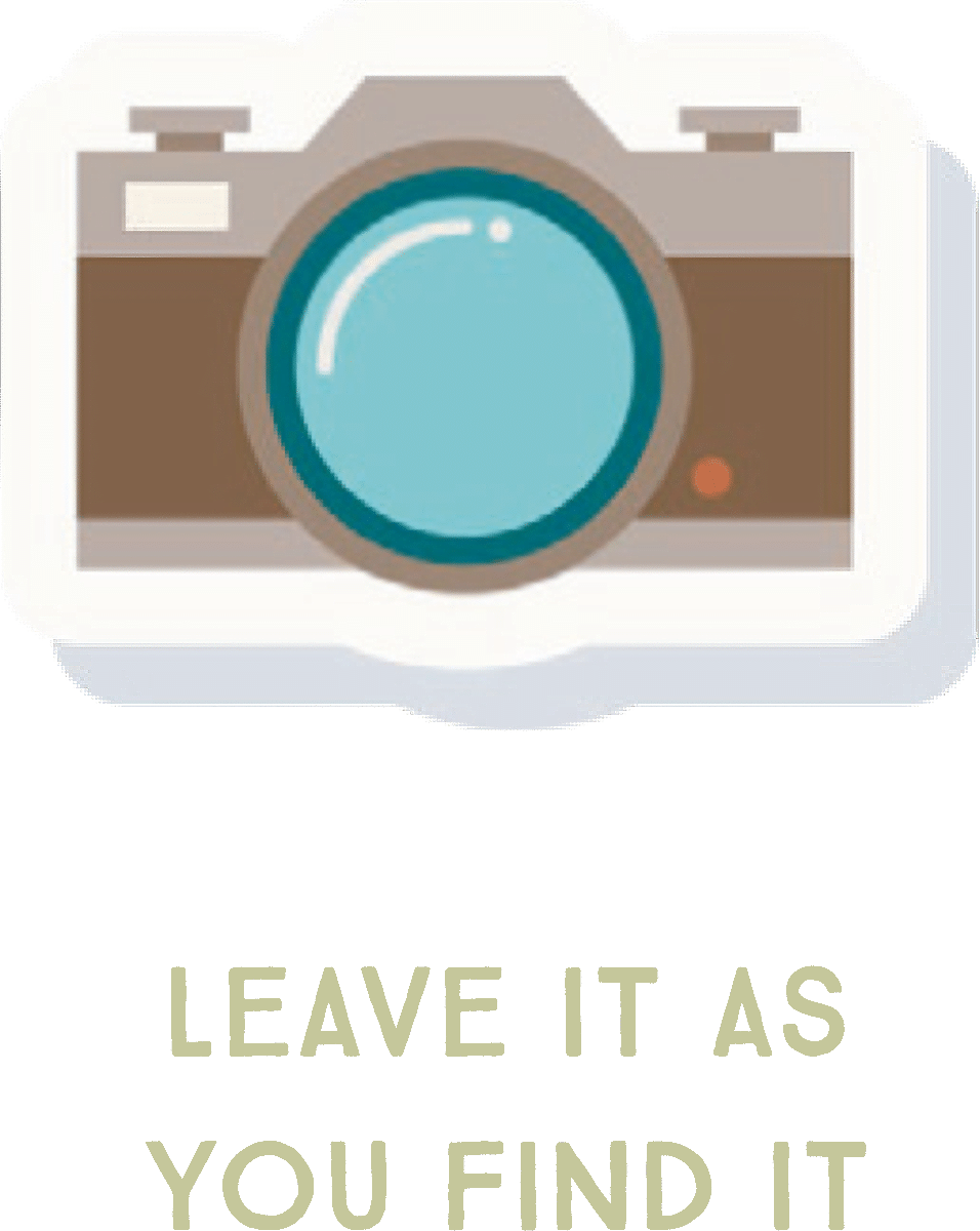 Leave no trace: leave it as you find it